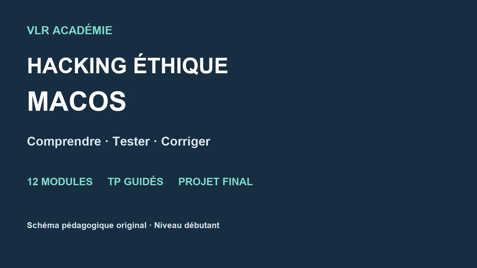 Schéma pédagogique original présentant le parcours Hacking éthique : les bases complètes sur macOS