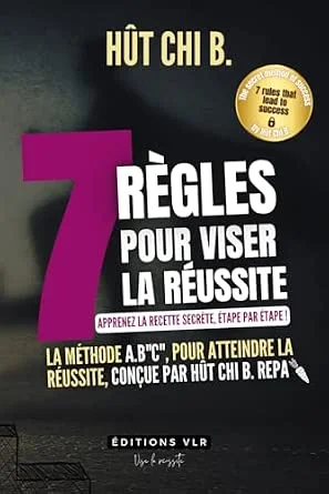 Couverture du livre Les 7 règles de la réussite