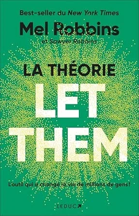 Couverture du livre La Théorie Let Them : Arrêtez de vouloir contrôler l’incontrôlable !