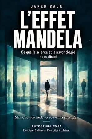 Couverture du livre L’effet Mandela : ce que la science et la psychologie nous disent