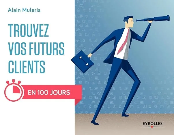 Couverture du livre Trouvez vos futurs clients