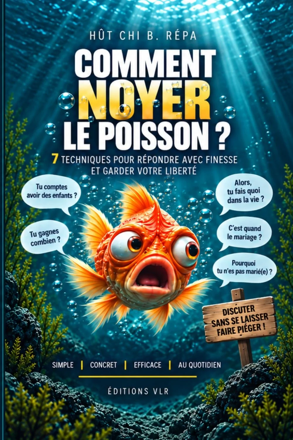 Couverture du livre Comment noyer le poisson ?
