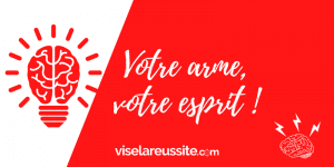 votre arme votre esprit