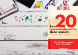 Les 20 commandements de la réussite de Hût Chi B. les 20 commandements de la réussite de hût chi b.
