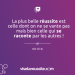 La plus belle réussite est celle dont on ne se vante pas mais bien celle qui se raconte par les autres ! la plus belle réussite est celle dont on ne se vante pas mais bien celle qui se raconte par les autres !