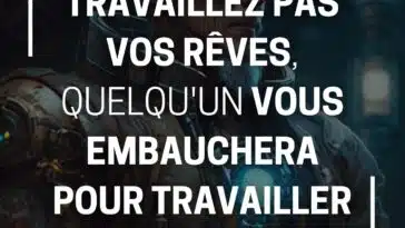 Si vous ne travaillez pas vos rêves, quelqu'un vous embauchera pour travailler pour les siens. si vous ne travaillez pas vos rêves, quelqu'un vous embauchera pour travailler pour les siens.