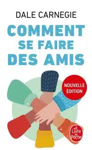 comment se faire des amis - dale carnegie​
