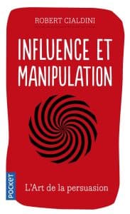 Influence et manipulation - Robert B. Cialdini​