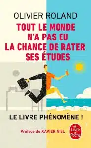 tout le monde n'a pas eu la chance de rater ses études - olivier roland​