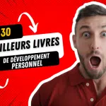 Les 30 des meilleurs livres de développement personnel meilleurs livres de développement personnel